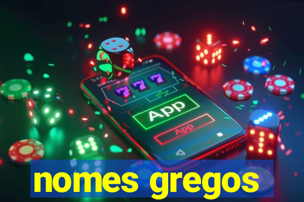 nomes gregos